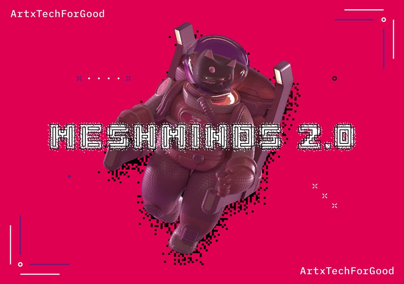 Meshminds 2.0 Artxtechforgood [image Courtesy Of The Meshminds Foundation]