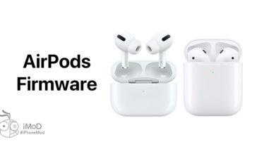 Apple Released Firmware 2c54 For Airpods 2 Airpods Pro