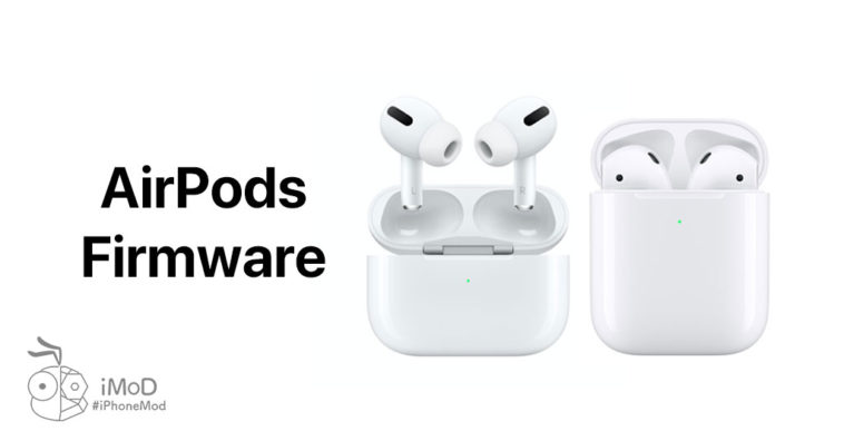 Apple Released Firmware 2c54 For Airpods 2 Airpods Pro