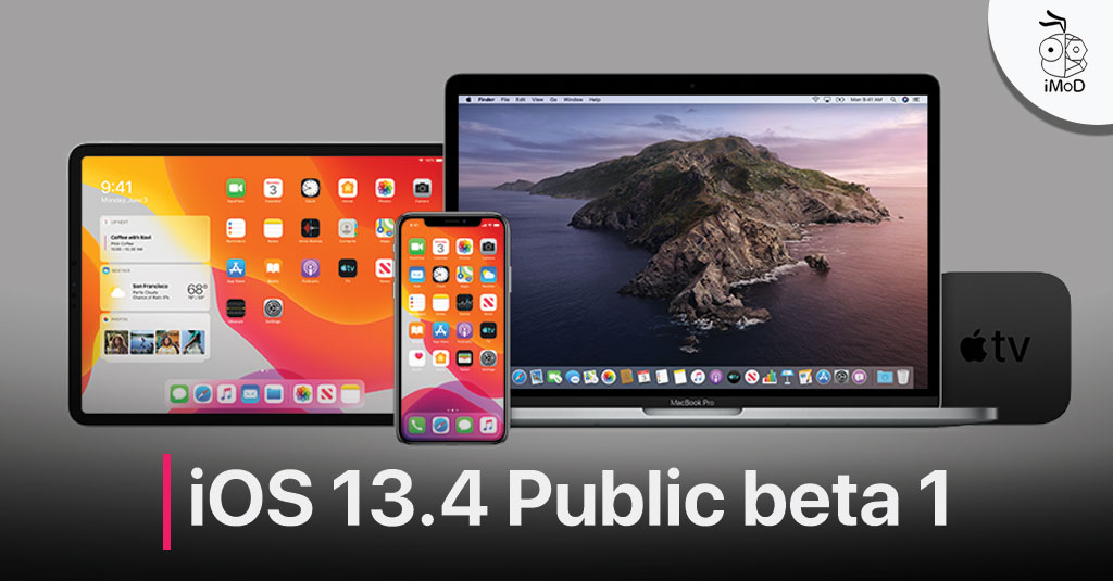 Apple ปล่อย iOS 13.4, iPadOS 13.4, macOS 10.15.4, tvOS 13.4 Public beta
