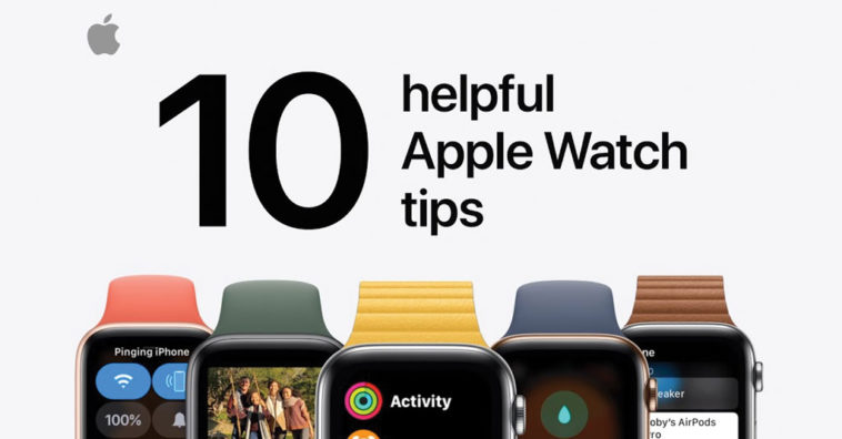 Apple Share 10 Helpful Apple Watch Tips