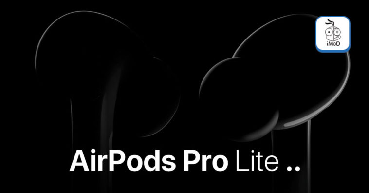 Airpods Pro Lite
