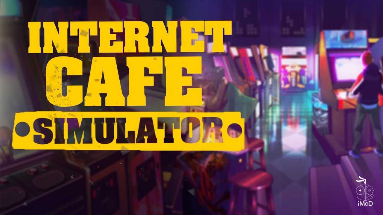 Internet Cafe Simulator IMoD Internet Cafe Simulator IMoD